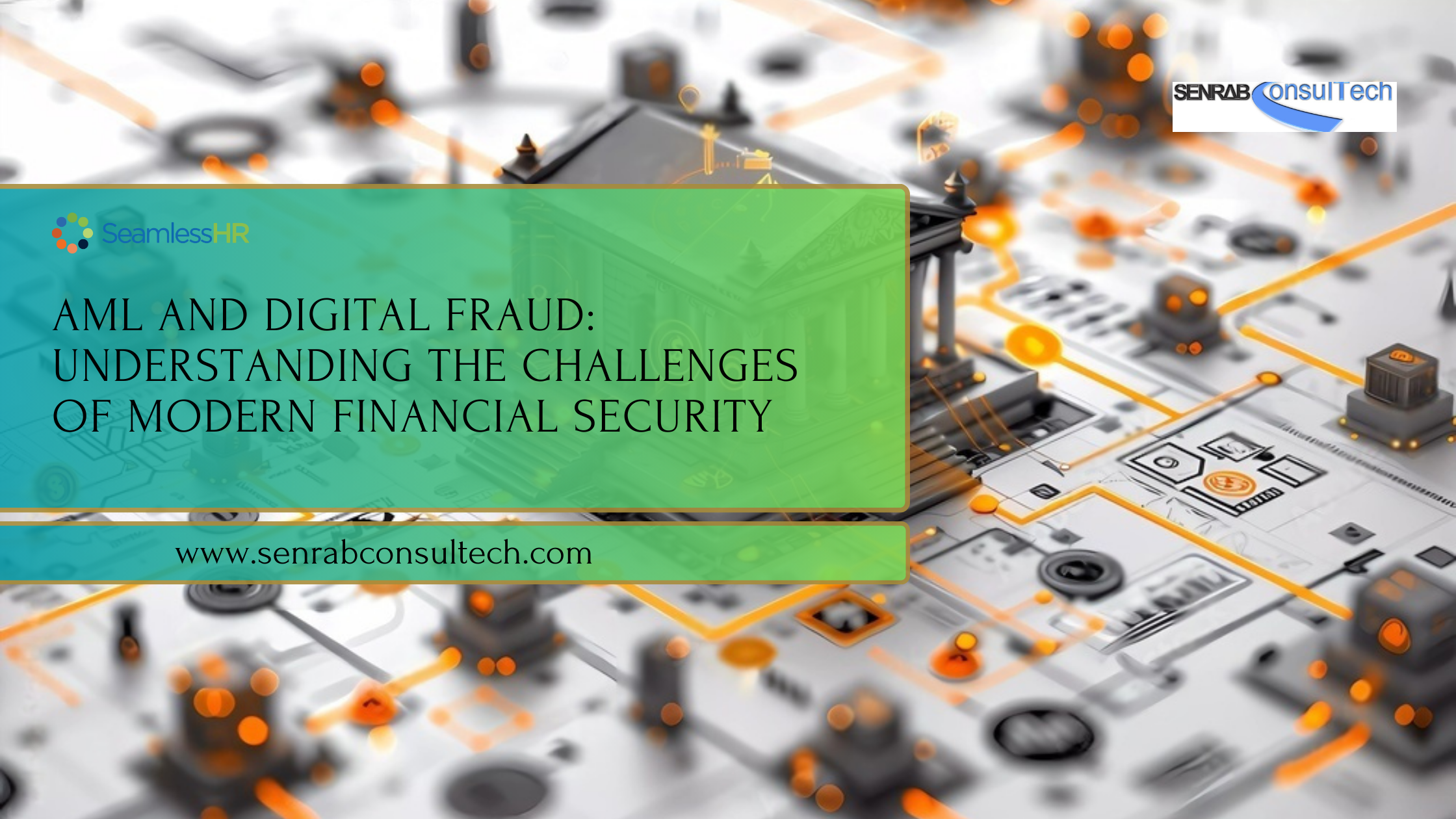 AML and Digital Fraud: Understanding the Challenges of Modern Financial Security